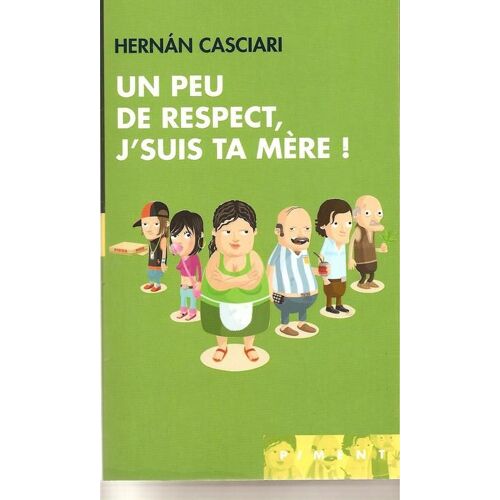 Un Peu De Respect J'suis Ta Mére !