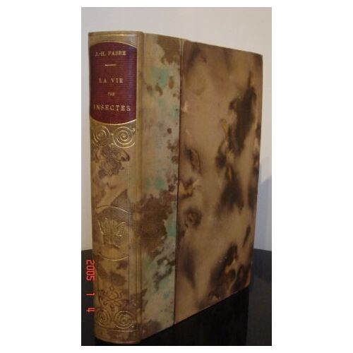 La Vie Des Insectes - Morceaux Choisis - Extraits Des Souvenirs Entomologiques - 15 Gravures, 11 Planches Hors Texte