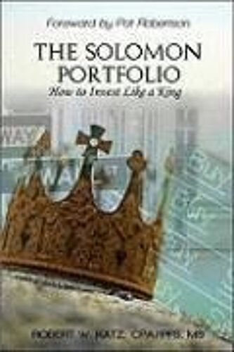 The Solomon Portfolio: How To Invest Like A King