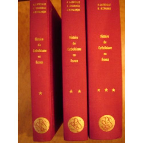Histoire Du Catholicisme En France, 3 Tomes