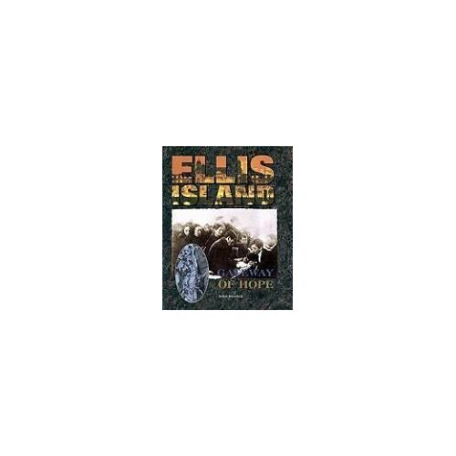 Ellis Island: Gateway Of Hope