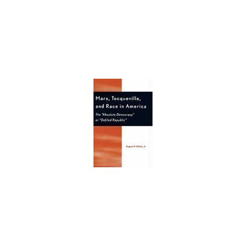 Marx, Tocqueville, And Race In America