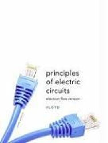 Principles Of Electric Circuits: Electron Flow Version