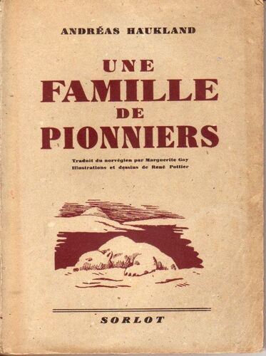Une Famille De Pionniers