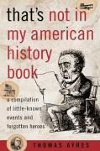 That's Not In My American History Book