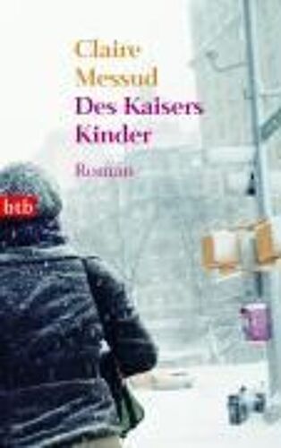 Messud, C: Kaisers Kinder