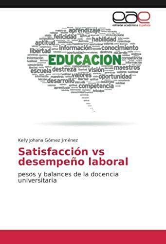 Satisfacción Vs Desempeño Laboral