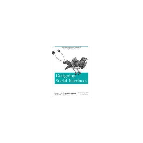 Designing Social Interfaces: Principles, Patterns, And Practices For Improving The User Experience