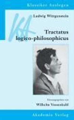Ludwig Wittgenstein: Tractatus Logico-Philosophicus