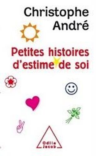 Petites Histoires D'estime De Soi