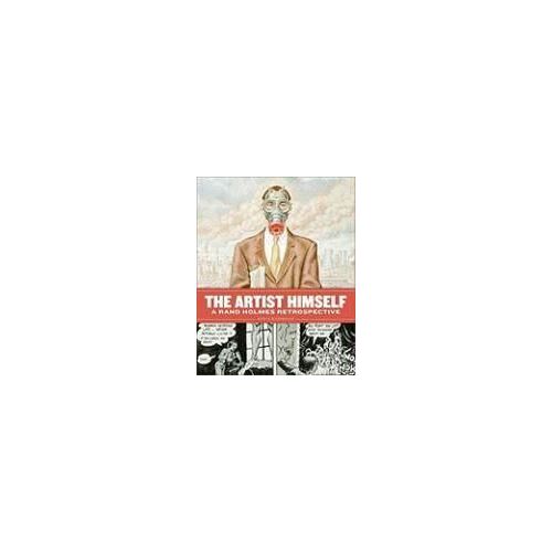 The Artist Himself: A Rand Holmes Retrospective