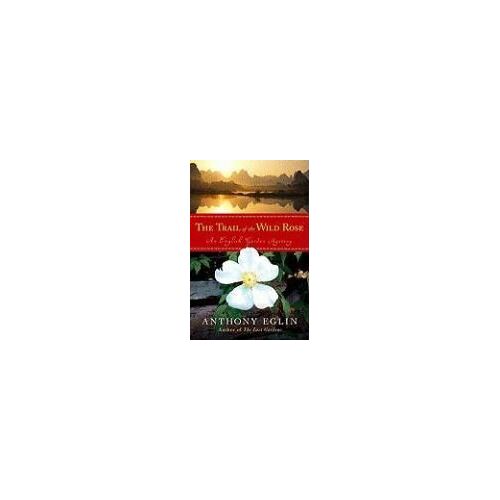 The Trail Of The Wild Rose