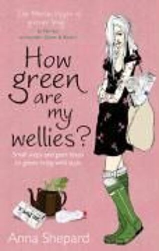 How Green Are My Wellies?