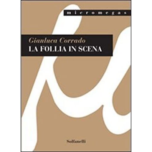 Corrado, G: Follia In Scena
