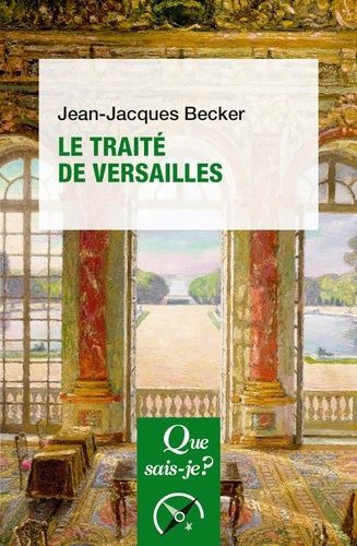 Le Traité De Versailles - Que Sais-Je 2e Édition Revue Et Corrigée