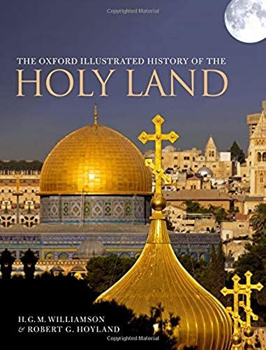 The Oxford Illustrated History Of The Holy Land