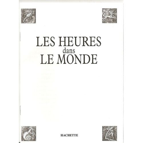 Les Heures Dans Le Monde