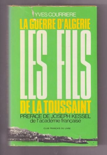 La Guerre D'algérie, T.1 : Les Fils De La Toussaint La Guerre D'algérie, T.1 : Les Fils De La Toussaint