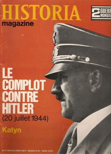 Historia Magazine N 71 Le Complot Contre Hitler (20 Juillet 1944)