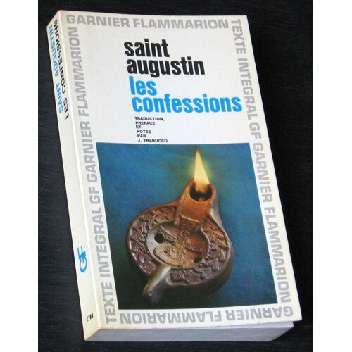 Les Confessions.Traduction,Preface Et Notes Par Joseph Trabucco