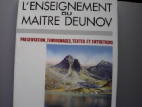 L'enseignement Du Maître Deunov - Présentation Par Un Groupe De Disciples, Témoignages, Textes Et Entretien