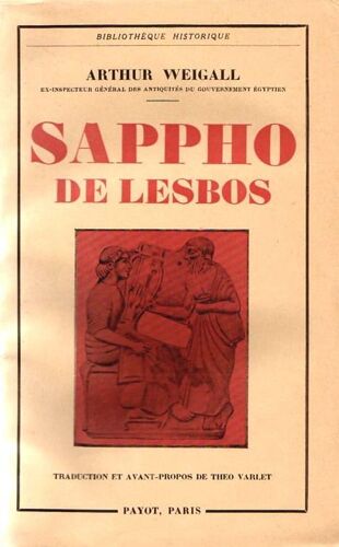 Sappho De Lesbos - Sa Vie Et Son Époque