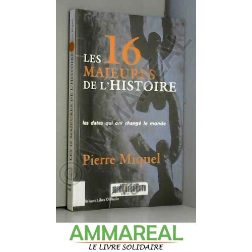 Les 16 Majeures De L'histoire