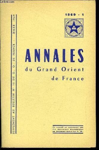 Annales Du Grand Orient De France - Supplément Au Bulletin Du G.O. De France N° 72 - Exposition Maçonnique A St Germain En Laye, Hommage A Notre T.I.F. : Blaise Diagne, 1er Député Noir D Afrique(...)