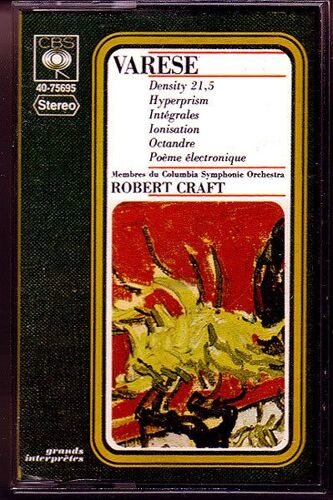 Varese - Ionisation, Density 21,5, Intégrales, Octandre, Hyperprism, Poème Électronique