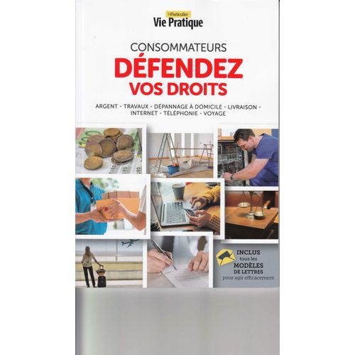 Le Particulier Vie Pratique Consommateur Defendez Vos Droits