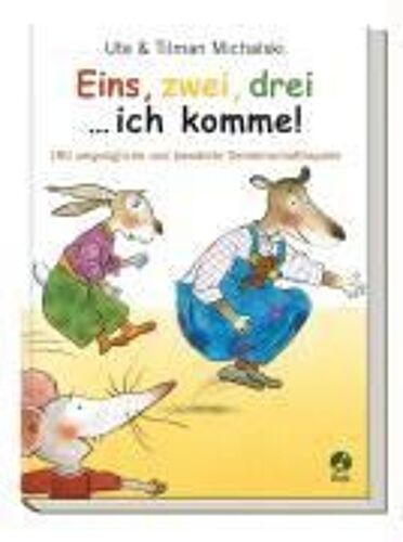 Eins, Zwei, Drei, ...Ich Komme!