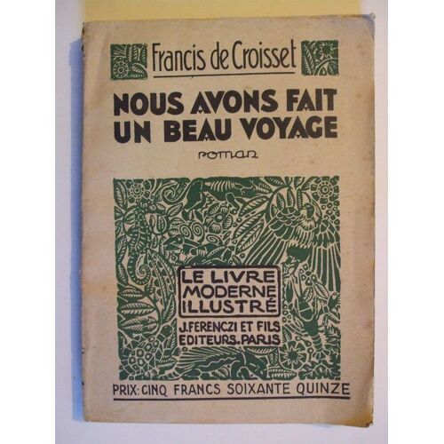 Nous Avons Fait Un Beau Voyage
