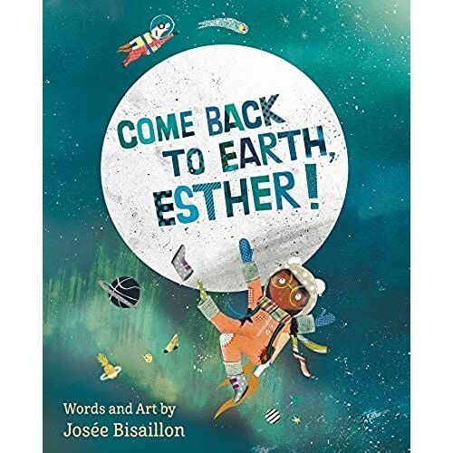 Come Back To Earth, Esther!