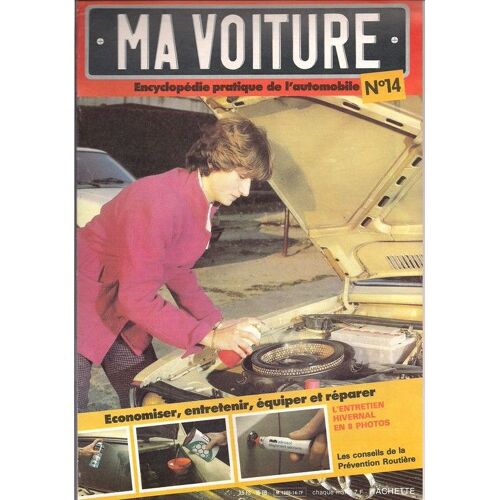 Ma Voiture   N° 14 : L'entretien Hivernal En 8 Photos
