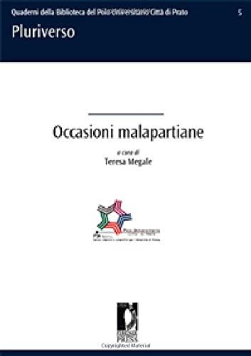 Occasioni Malapartiane. Progetti Teatrali Della Compagnia Universitaria Dei Corsi Di Laurea In Pro.Ge.A.S E In Pro.S.M.Ar.T.