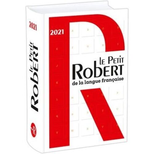 Le Petit Robert De La Langue Française - Inclus Le Petit Robert En Version Numérique - Edition 2021