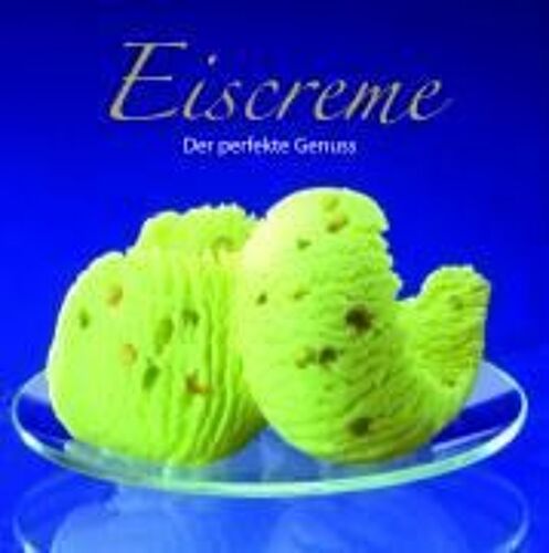 Wochenendgenuss: Eiscreme Neu