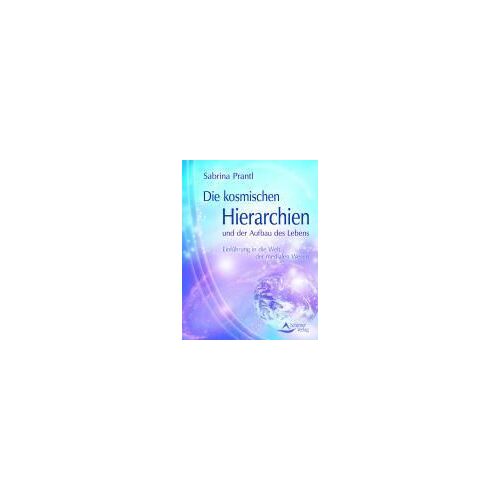 Prantl, S: Kosmischen Hierarchien