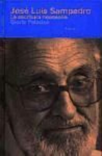 José Luis Sampedro : La Escritura Necesaria