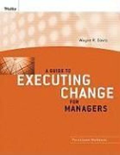 A Guide To Executing Change For Managers