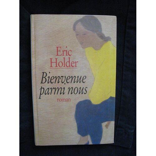 Bienvenue Parmi Nous - Roman