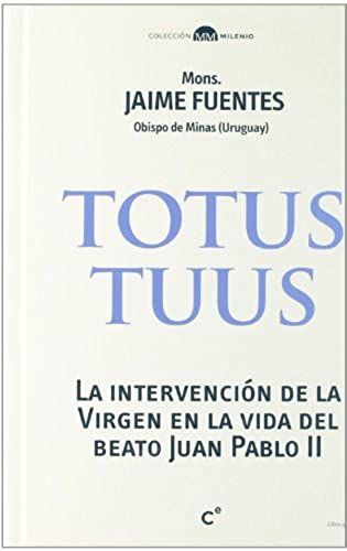 Fuentes Martin, J: Totus Tuus