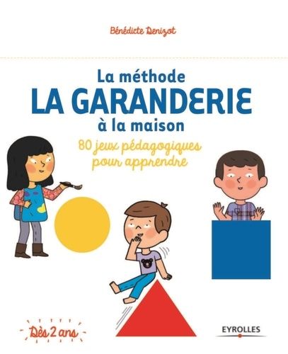 La Méthode La Garanderie À La Maison - 80 Jeux Pédagogiques Pour Apprendre