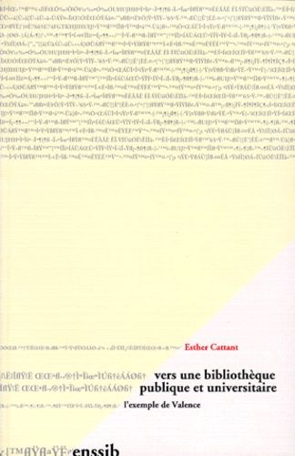 Vers Une Bibliothèque Publique Et Universitaire - L'exemple De Valence
