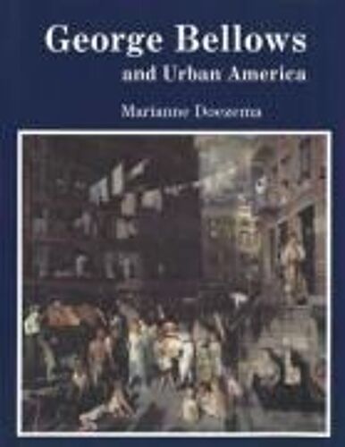 George Bellows And Urban America