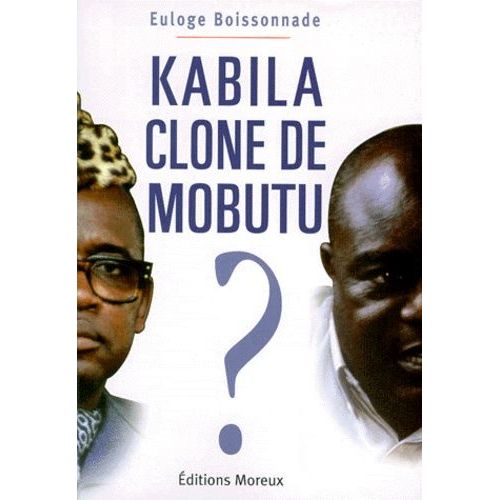 Kabila Clone De Mobutu ?