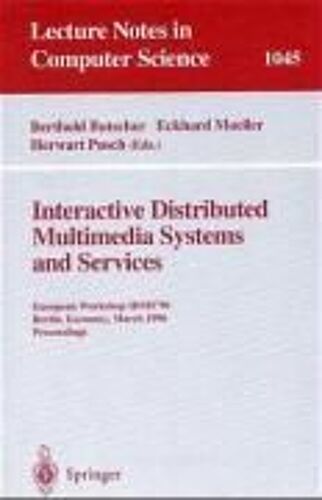 Interactive Distributed Multimedia Systems And Services