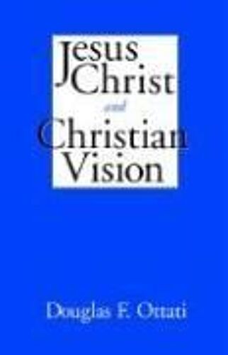 Jesus Christ And Christian Vision