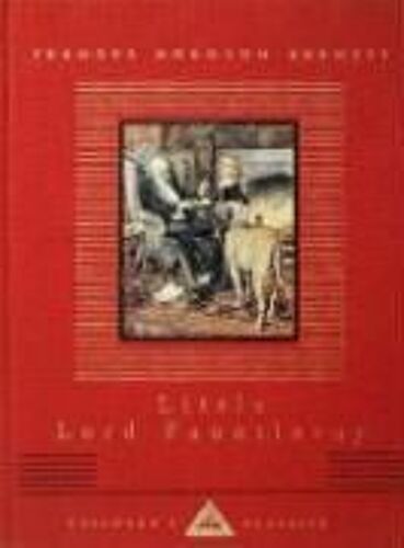 Little Lord Fauntleroy: Illustrated C. E. Brock