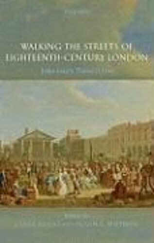 Walking The Streets Of Eighteenth-Century London